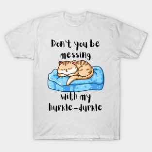 Hurkle-Durkling Kitty T-Shirt